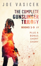 The Complete Gunslinger Trilogy - Joe Vasicek Cover Art