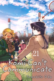 Komi Can’t Communicate, Vol. 21 - Tomohito Oda