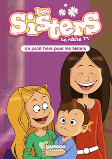 Les Sisters - La Série TV - Poche - tome 47 by William & Christophe Cazenove