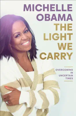 The Light We Carry by Michelle Obama book