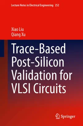 Read: Trace-Based Post-Silicon Validation for VLSI Circuits Book