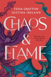 Chaos & Flame - Tessa Gratton & Justina Ireland