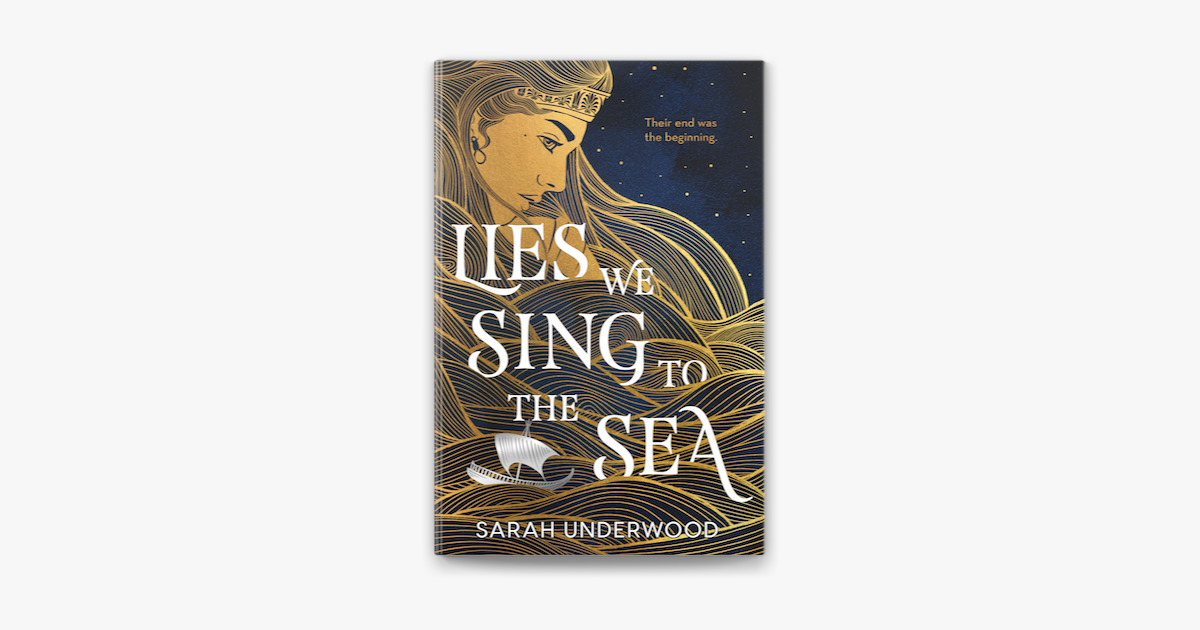 Lies We Sing to the Sea by Sarah Underwood