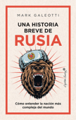 Una historia breve de Rusia - Mark Galeotti