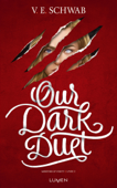 Monsters of Verity - Tome 2 Our Dark Duet - V. E. Schwab