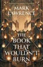 The Book That Wouldn’t Burn - Mark Lawrence Cover Art