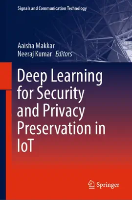 Read: Deep Learning for Security Book and Privacy Preservation in IoT