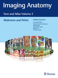 Imaging Anatomy - Farhood Saremi, Damian Sanchez-Quintana, Hiro Kiyosue, Dakshesh Patel, Meng Law & R. Shane Tubbs