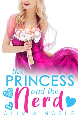 The Princess and the Nerd