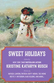 Sweet Holidays - Irette Y. Patterson, Kari Kilgore, Erik Kort, Stefon Mears, Stephannie Tallent, Stephanie Writt, Kelly Shire, Patricia Duffy Novak, Tao Wong, Anthea Lawson, Jason A. Adams & Chrissy Wissler