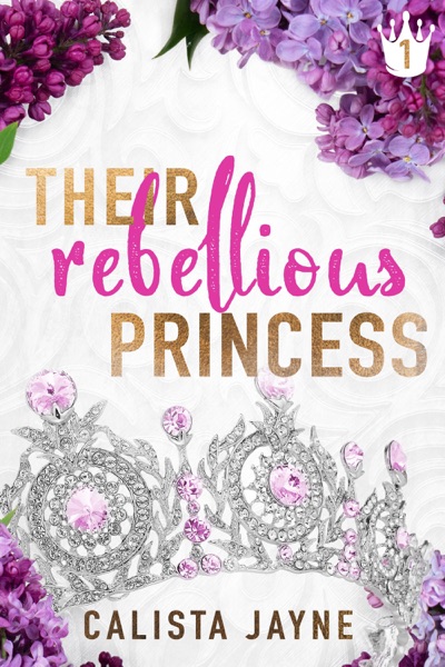 Their Rebellious Princess