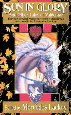 Read: Sun in Glory Book and Other Tales of Valdemar