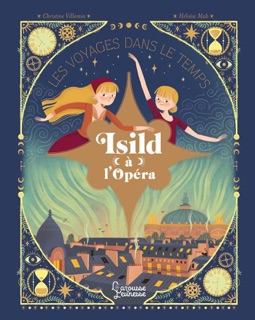 Isild à l'opéra by Christine Naumann-Villemin