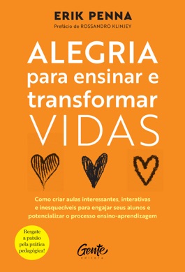 Capa do livro Alegria para ensinar e transformar vidas de Erik Penna