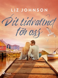 Dit tidvattnet för oss - Liz Johnson