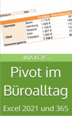 Pivot im Büroalltag - Ina Koys