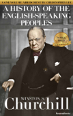 A History of the English-Speaking Peoples Collection - Winston S. Churchill