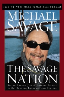 The Savage Nation by Michael Savage