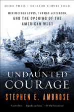 Undaunted Courage - Stephen E. Ambrose Cover Art