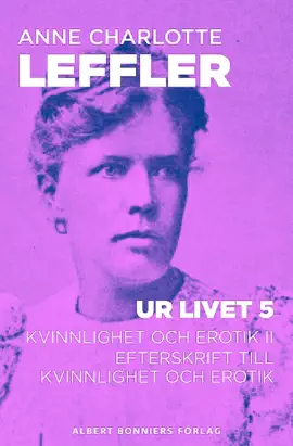 Read: Ur Book livet 5. Kvinnlighet och erotik II ; Efterskrift till Kvinnlighet och erotik