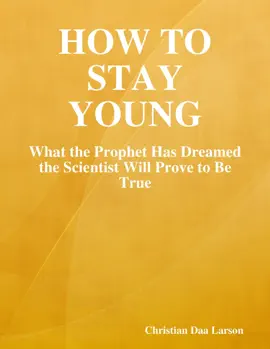 How to Stay Young