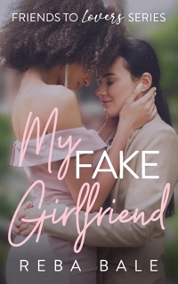 My Fake Girlfriend by Reba Bale