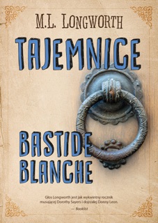 Tajemnice Bastide Blanche by M. L. Longworth