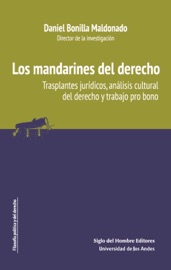 Los mandarines del derecho trasplantes jurídicos, análisis cultural del derecho y trabajo pro bono