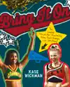 Bring It On by Kase Wickman Book Summary, Reviews and Downlod