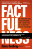 Factfulness - Hans Rosling, Anna Rosling Rönnlund & Ola Rosling