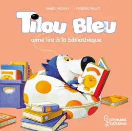 Read: Book Tilou bleu aime lire à la biliothèque