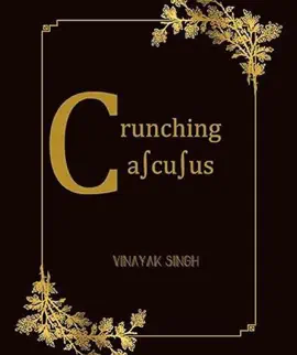 Read: Crunching Calculus- An Introduction to Calculus Book