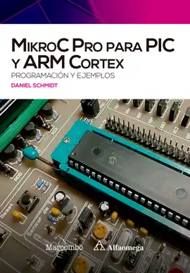 Read: MikroC Pro Book para PIC y ARM Cortex: programación y ejemplos