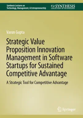 Read: Strategic Value Proposition Innovation Book Management in Software Startups for Sustained Competitive Advantage
