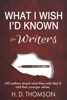 Book What I Wish I'd Known: For Writers