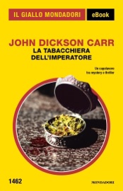La tabacchiera dell'imperatore (Il Giallo Mondadori) - John Dickson Carr