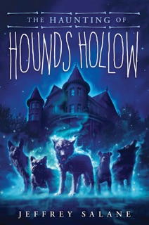 The Haunting of Hounds Hollow by Jeffrey Salane