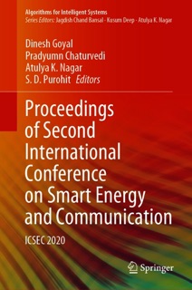 Proceedings of Second International Conference on Smart Energy and Communication by Dinesh Goyal, Pradyumn Chaturvedi, Atulya K. Nagar & S.D. Purohit