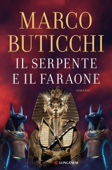 Il serpente e il faraone - Marco Buticchi