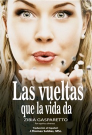 Las Vueltas que Da la Vida