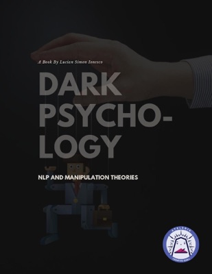 Dark Psychology, Nlp And Manipulation Theories