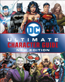 DC Comics Ultimate Character Guide New Edition - Melanie Scott & DK