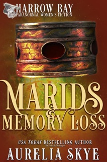 Marids & Memory Loss by Aurelia Skye