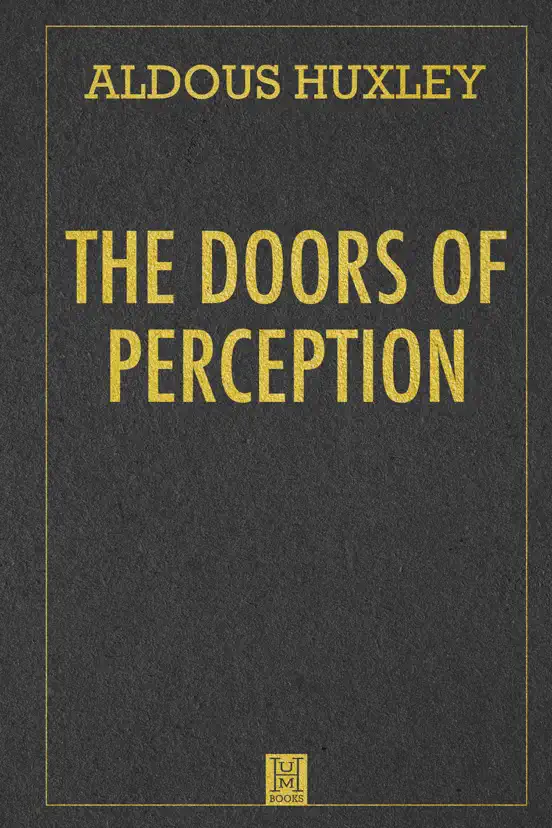 The Doors of Perception