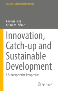 Innovation, Catch-up and Sustainable Development by Andreas Pyka & Keun Lee
