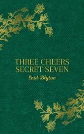Three Cheers, Secret Seven