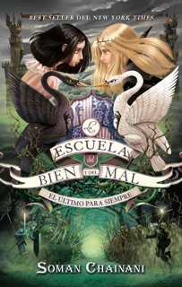 La escuela del Bien y del Mal Vol. 3 by Soman Chainani