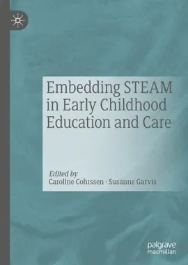 Read: Embedding STEAM in Early Childhood Education Book and Care