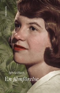 En jämförelse by Sylvia Plath