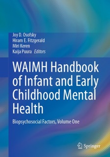 WAIMH Handbook of Infant and Early Childhood Mental Health by Joy D. Osofsky, Hiram E. Fitzgerald, Miri Keren & Kaija Puura